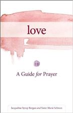 Love a guide for prayer